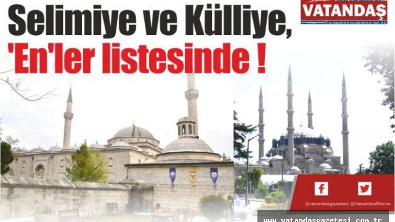 Selimiye ve Külliye, 'En'ler listesinde !