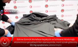 KAPIKULE’DE FİLM GİBİ OPERASYON