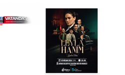 "LEYLA HANIM" FİLMİ GÖSTERİMDE