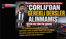 ‘ÇORLU’DAN GEREKLİ DERSLER ALINMAMIŞ’