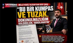 MİLLETVEKİLİ YAZGAN'DAN SERT ÇIKIŞ