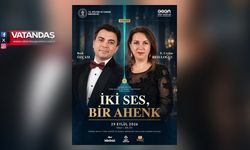 “İKİ SES, BİR AHENK” EDİRNE’DE MÜZİKSEVERLERLE BULUŞACAK