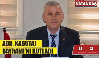 ADD, KABOTAJ BAYRAMI’NI KUTLADI