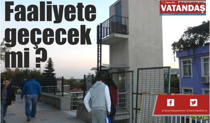 Faaliyete geçecek mi ?