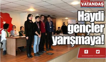 Haydi gençler  yarışmaya!