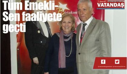 Tüm Emekli-Sen faaliyete geçti