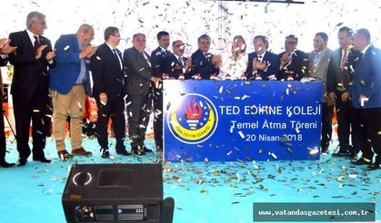 TED Edirne Koleji’nin temelleri atıldı