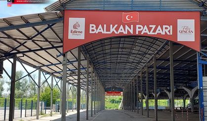 BALKAN PAZARI KAPILARINI 1 MAYIS'DA AÇACAK