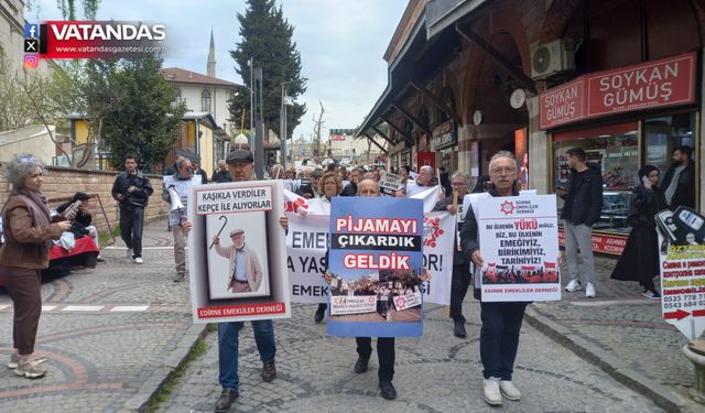 EMEKLİLER SOKAĞA İNDİ