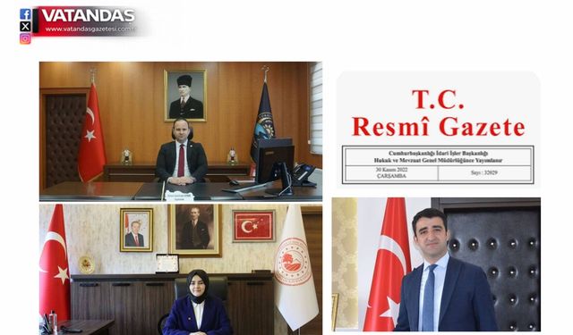 VALİ YARDIMCILARI VE KAYMAKAMLAR YER DEĞİŞTİRDİ