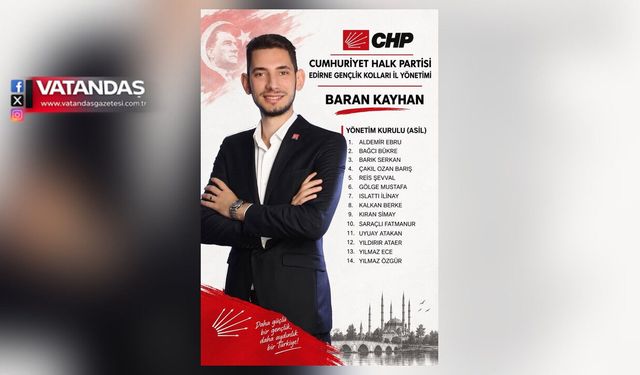 CHP EDİRNE İL GENÇLİK KOLLARI YÖNETİMİ BELİRLENDİ