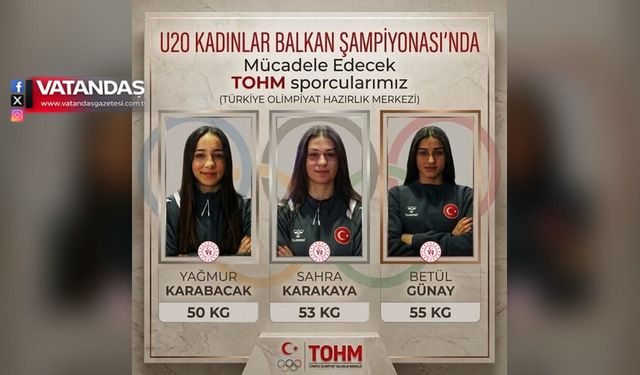 EDİRNE’NİN 3 GÜREŞÇİSİ BALKAN ŞAMPİYONASI’NDA MİNDERE ÇIKIYOR