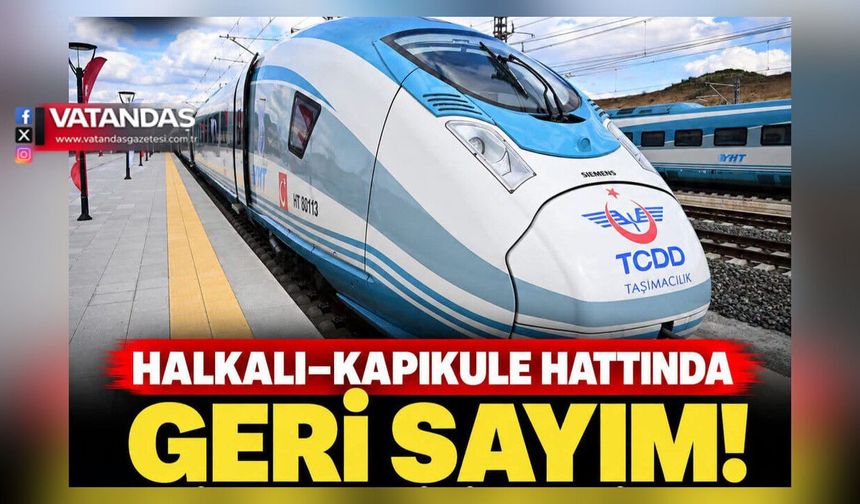 HIZLI TRENDE GERİ SAYIM BAŞLADI