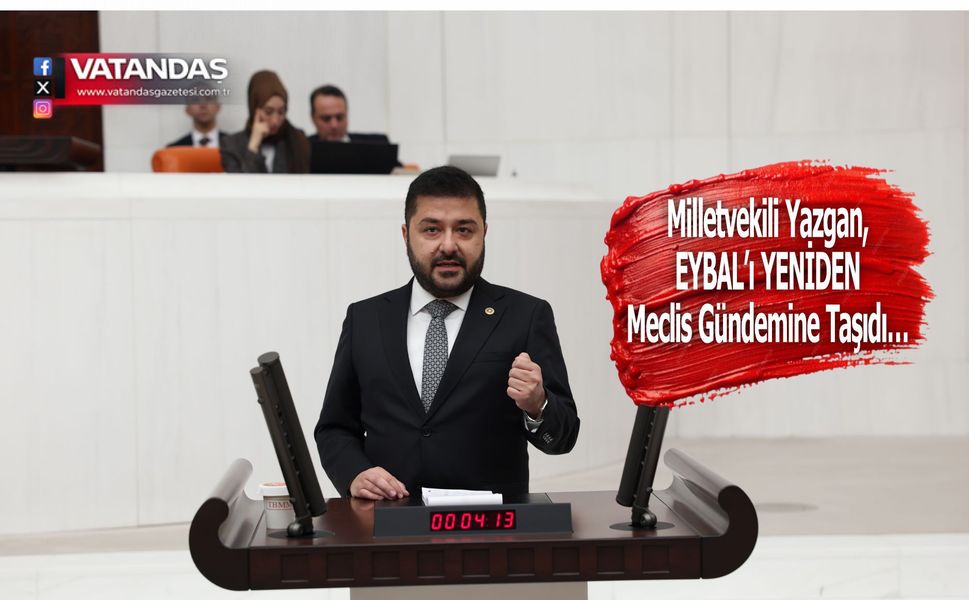 YAZGAN’DAN SORU YAĞMURU!