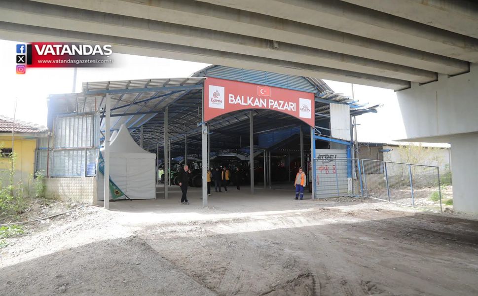 BALKAN PAZARI KAPILARINI AÇIYOR