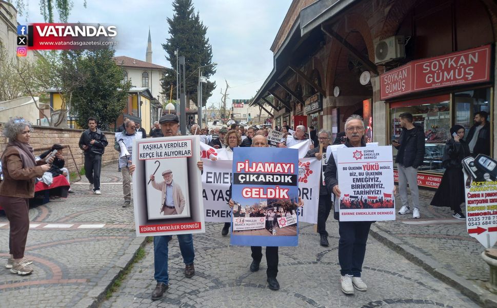 EMEKLİLER SOKAĞA İNDİ