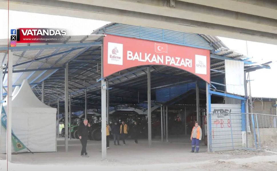 BALKAN PAZARI NİHAYET AÇILIYOR