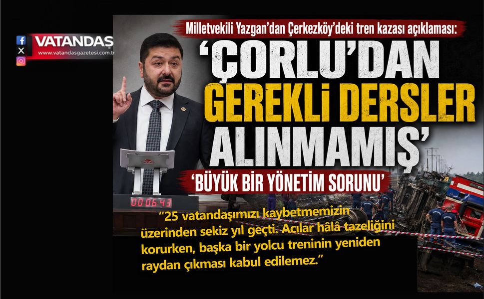 ‘ÇORLU’DAN GEREKLİ DERSLER ALINMAMIŞ’
