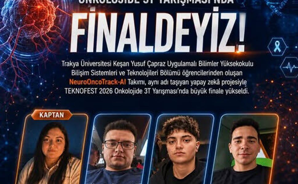 TRAKYA ÜNİVERSİTESİ YAPAY ZEKÂ PROJESİYLE TEKNOFEST FİNALİNDE