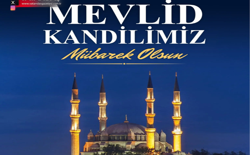 BAŞKAN GENCAN’DAN MEVLİD KANDİLİ MESAJI