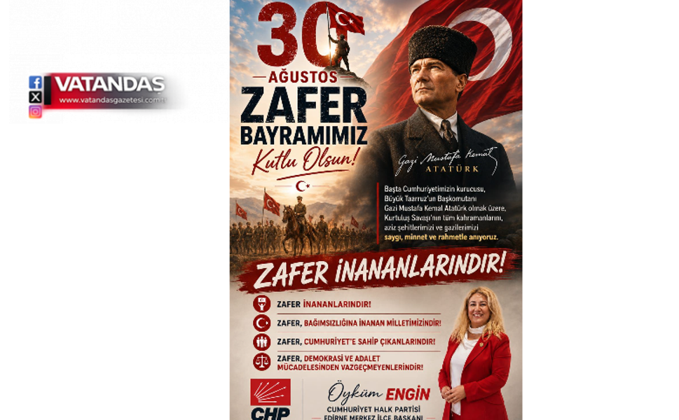 CHP’Lİ ENGİN, “ZAFER, CUMHURİYET’E SAHİP ÇIKANLARINDIR”