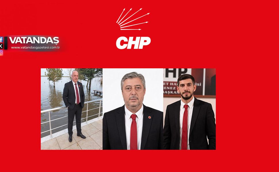 CHP EDİRNE’DE ÖRGÜTLENME HAMLESİ, 3 İLÇEYE YENİ BAŞKAN