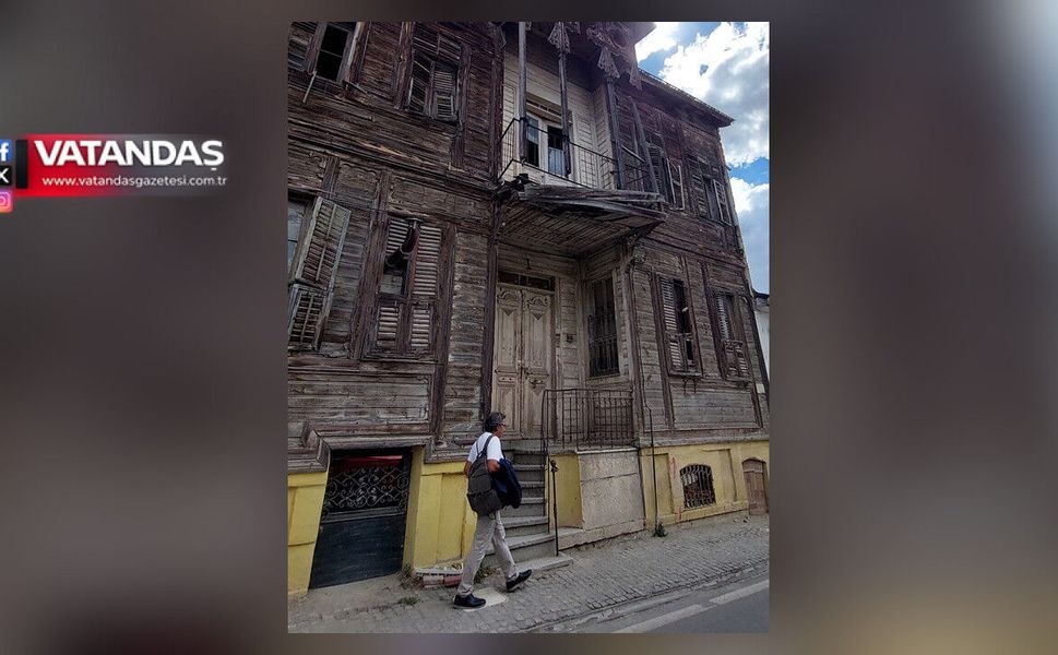 GELİYORUM DİYEN TEHLİKE, ESKİ KONAK YIKILIYOR