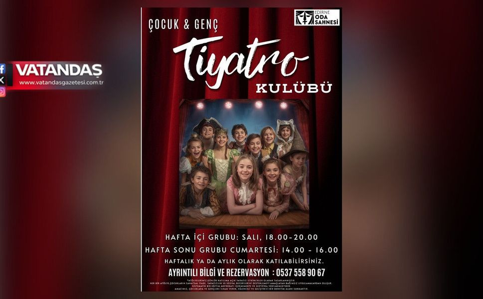 EDİRNE’DE ÇOCUK VE GENÇLER İÇİN TİYATRO KULÜBÜ