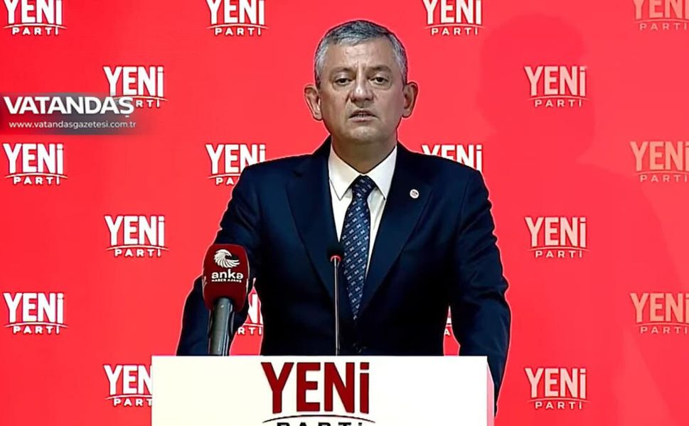 YENİ PARTİ GENEL BAŞKANI ÖZEL GELİYOR