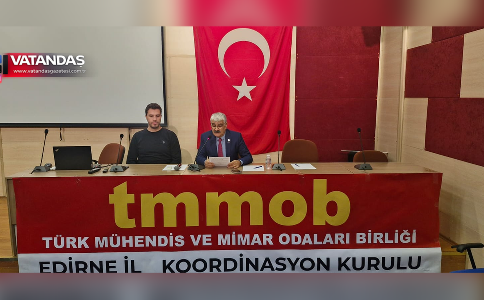 TMMOB EDİRNE’DEN 72. YILDA SERT MESAJ: EMEĞİMİZİN KARŞILIĞINI İSTİYORUZ!