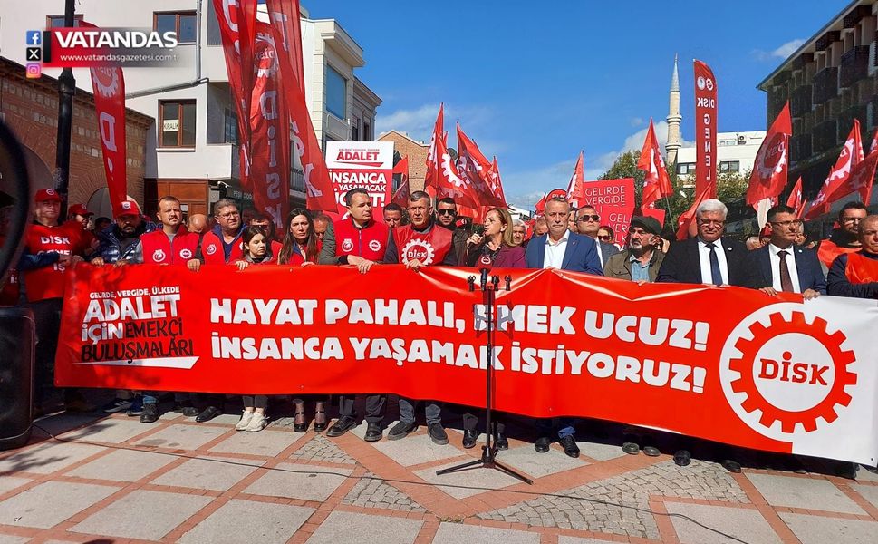 ÇERKEZOĞLU,“GELİRDE VE VERGİDE ADALET İSTİYORUZ”